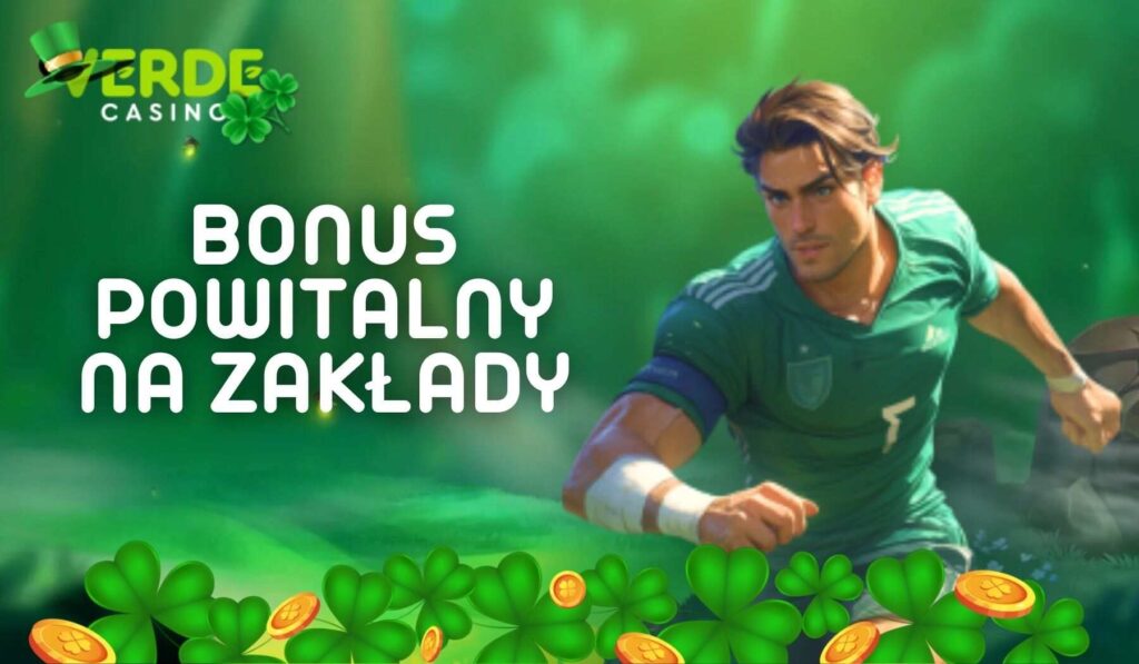 Bonus powitalny na zakłady Verde Casino w Polsce