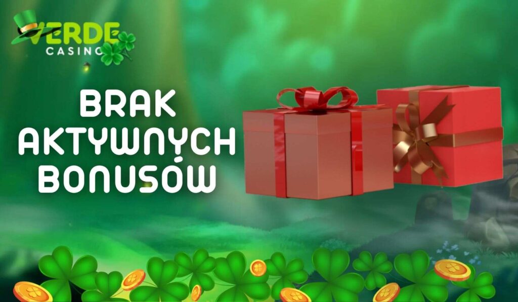 Verde Casino w Polsce Brak aktywnych bonusów